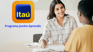 Jovem Aprendiz Itaú: como se inscrever no programa com vagas até para quem nunca trabalhou